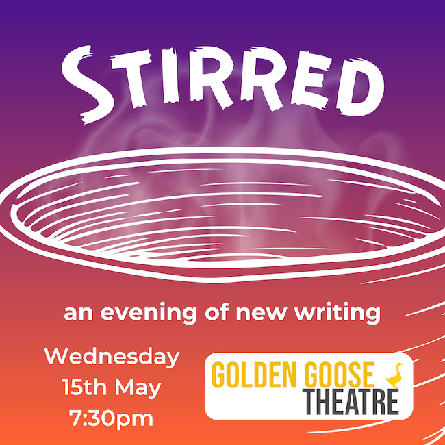The poster for Stirred. A purple and orange background with what looks like a hurricane or tornado in the centre. Text on the image reads Stirred, Wednesday 15th May, 7:30pm, Golden Goose Theatre